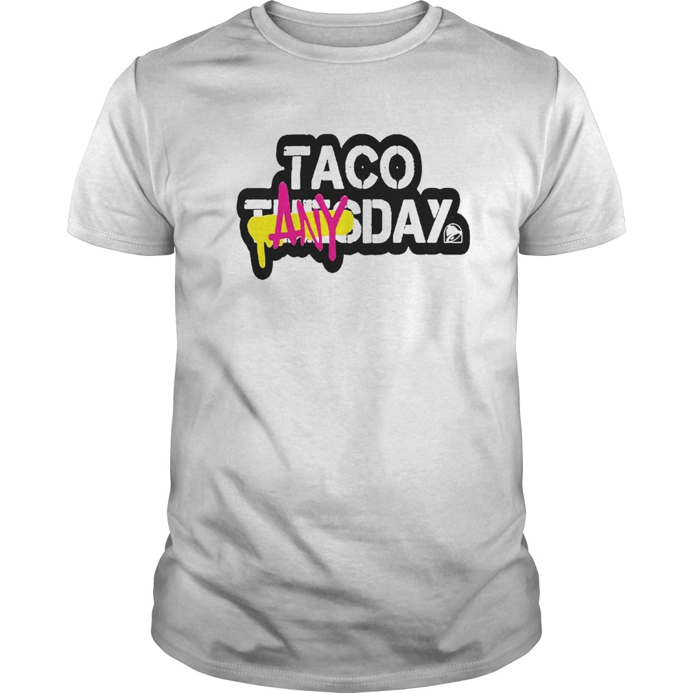 Taco Any Day shirt
