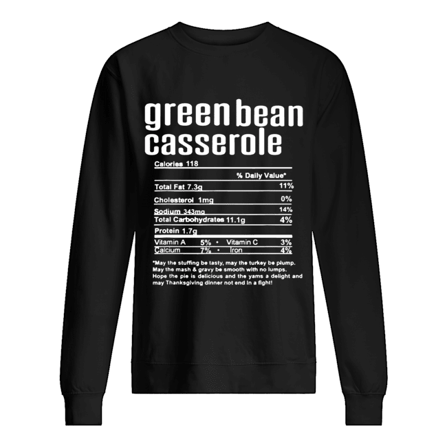 Thanksgiving Green Bean Casserole Nutritional Facts Unisex Sweatshirt