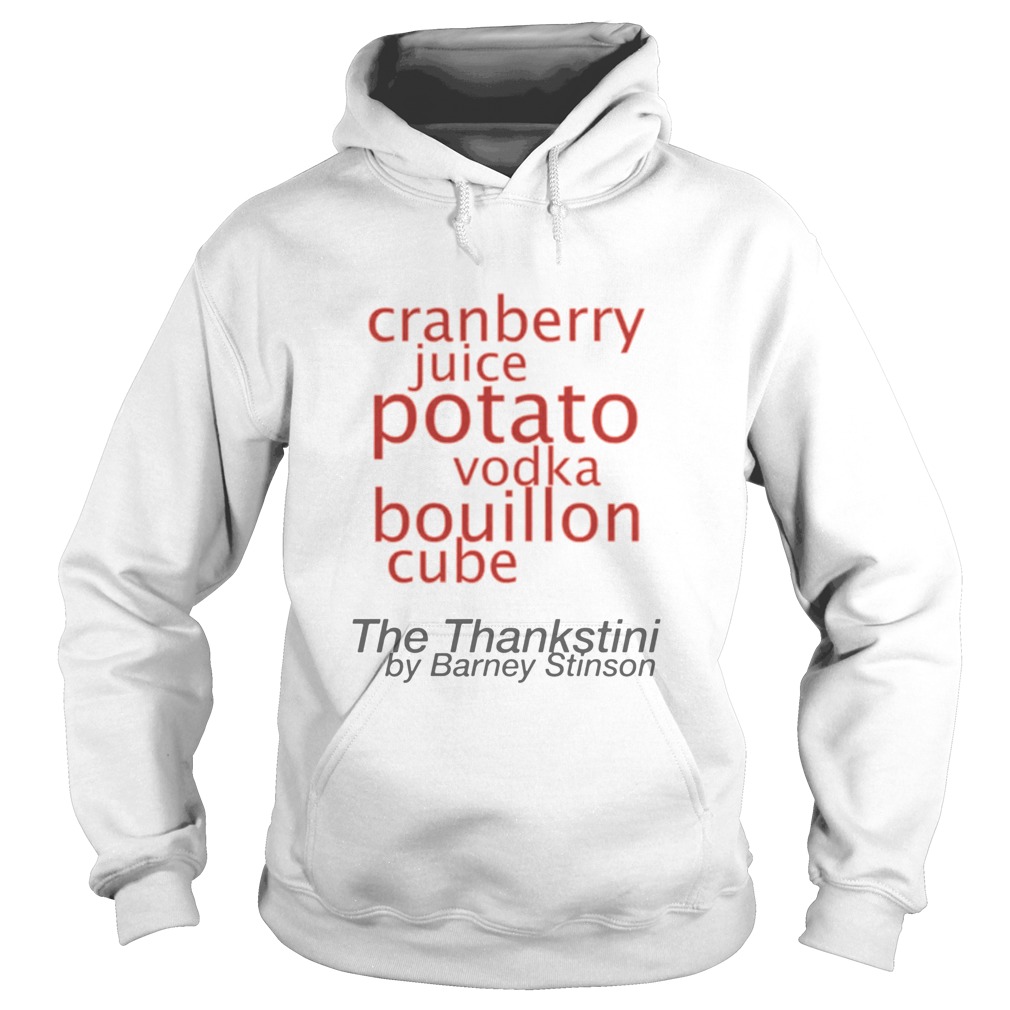 The Thankstini thanksgiving Drink TShirt Barney Stinson Thankstini Hoodie