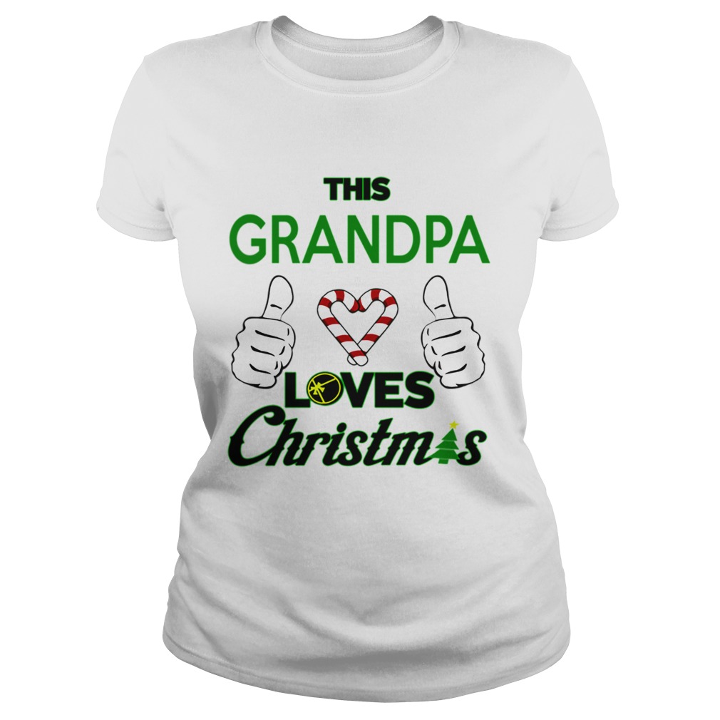 This Grandpa Loves Christmas Cool Funny Grandparent Classic Ladies