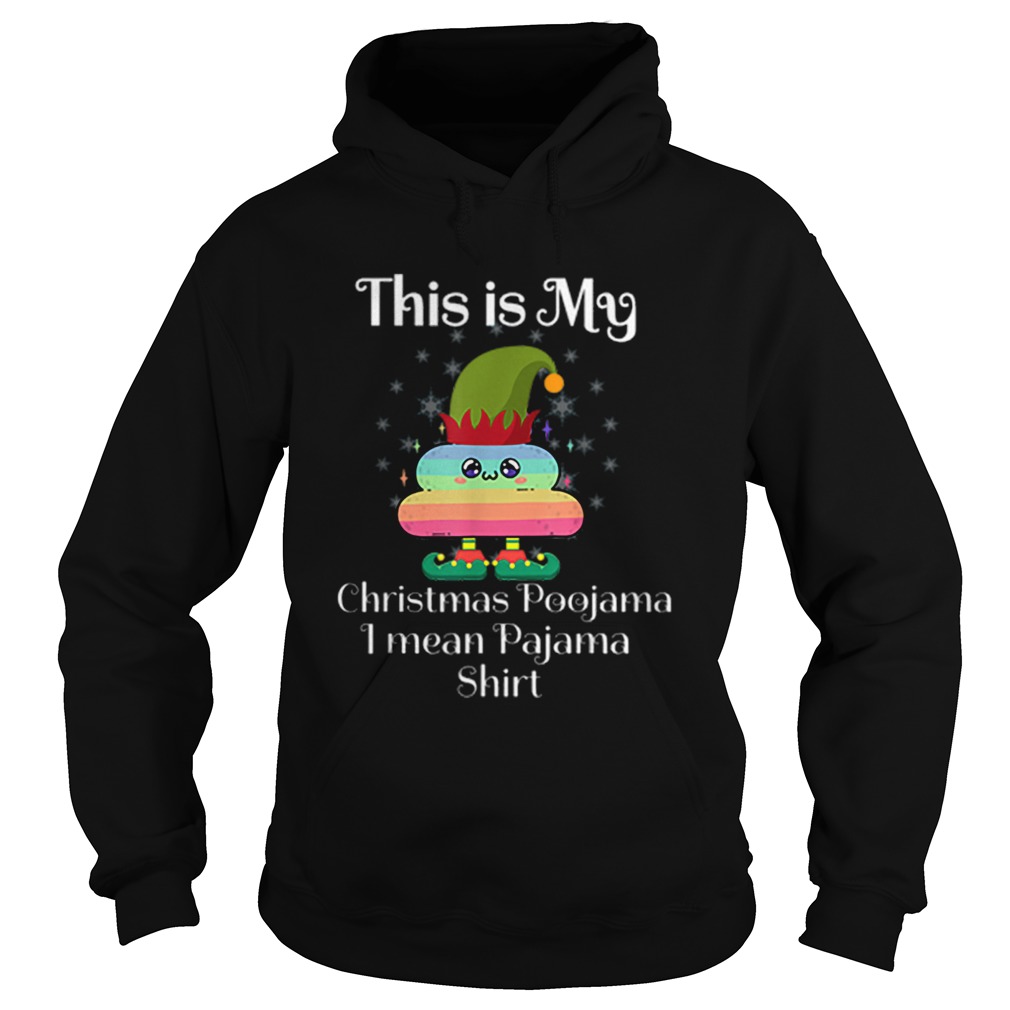 This Is My Christmas Poojama I mean Pajama Elf Poop Rainbow Hoodie