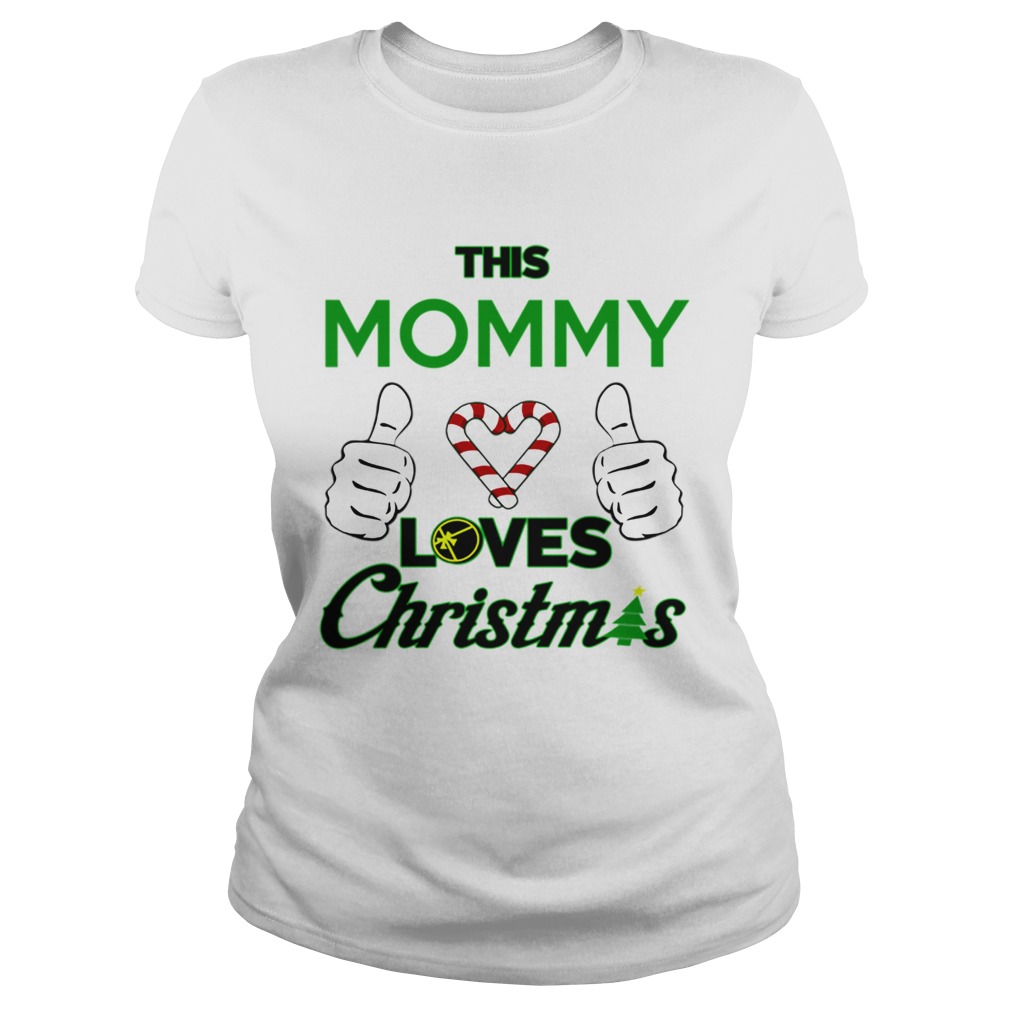This Mommy Loves Christmas Cool Mom Mamma Holiday Classic Ladies