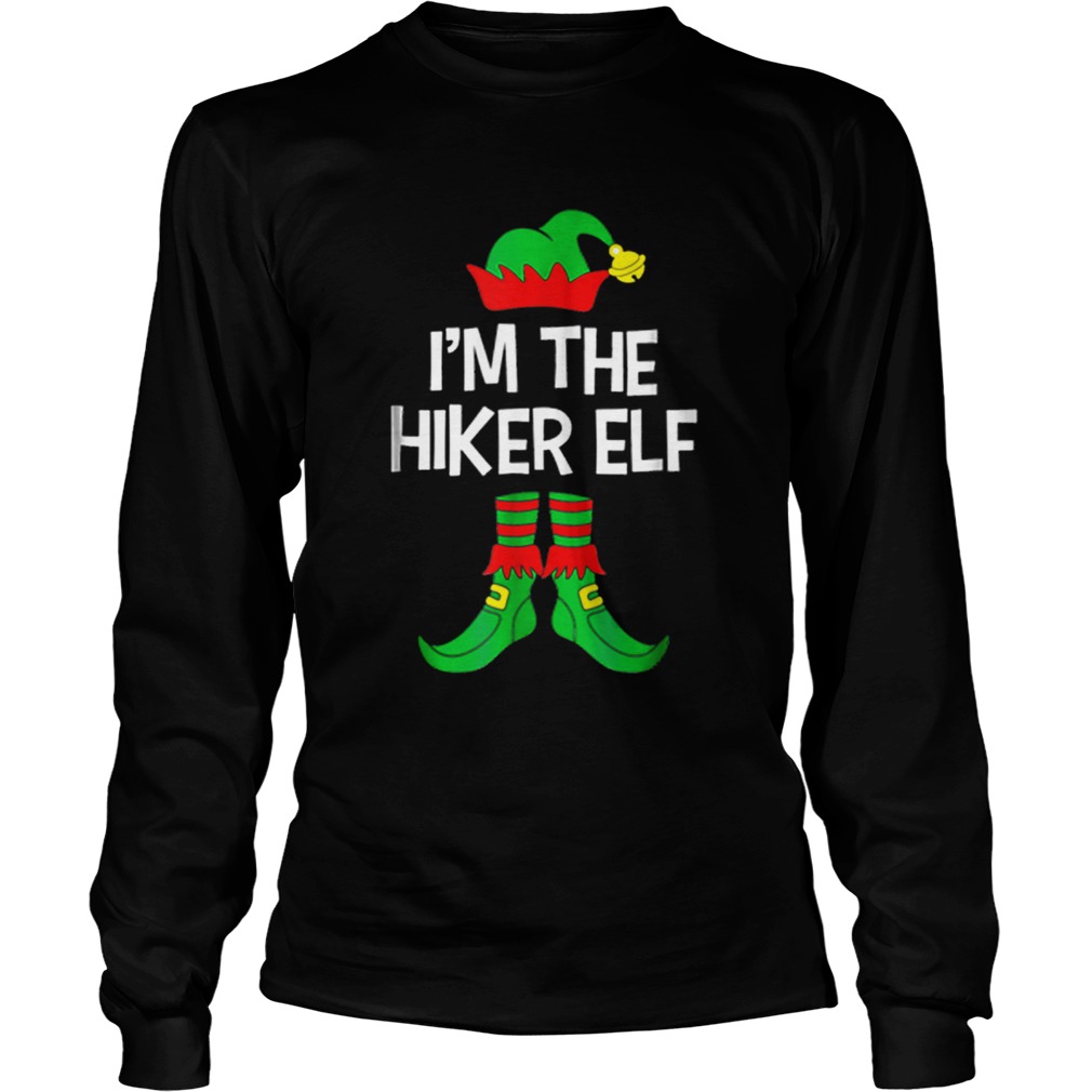 Top Im The Hiker Elf Matching Family Group Christmas LongSleeve
