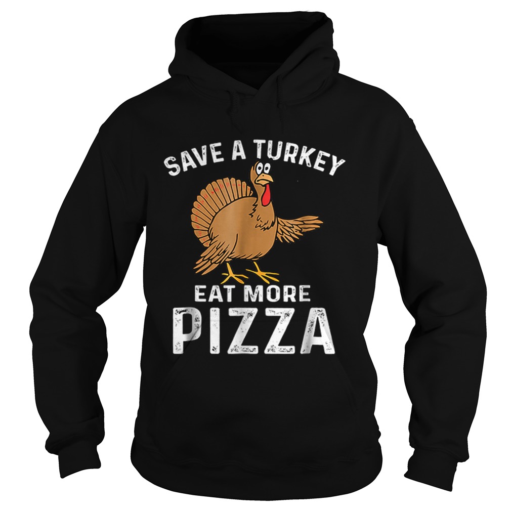 Turkey Eat Pizza Funny Thanksgiving Kids Adult Day Hoodie