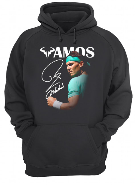 Vamos Rafael Nadal Signature Shirt Unisex Hoodie