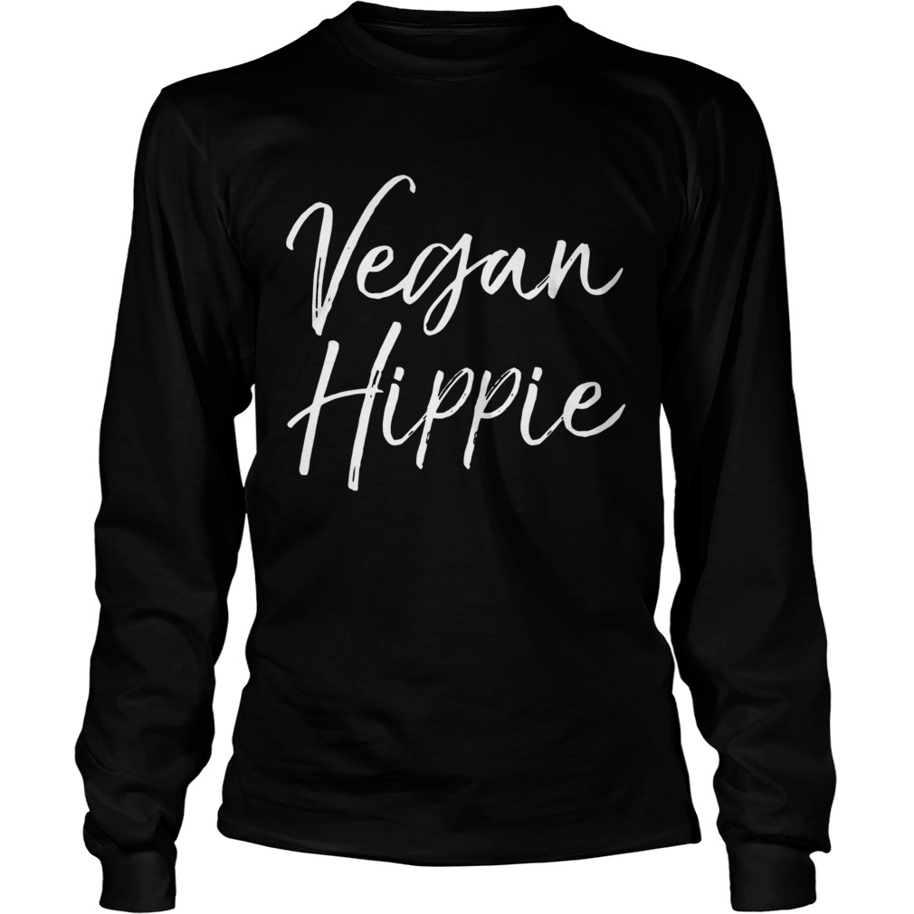 Vegan Hippie Veganism LongSleeve