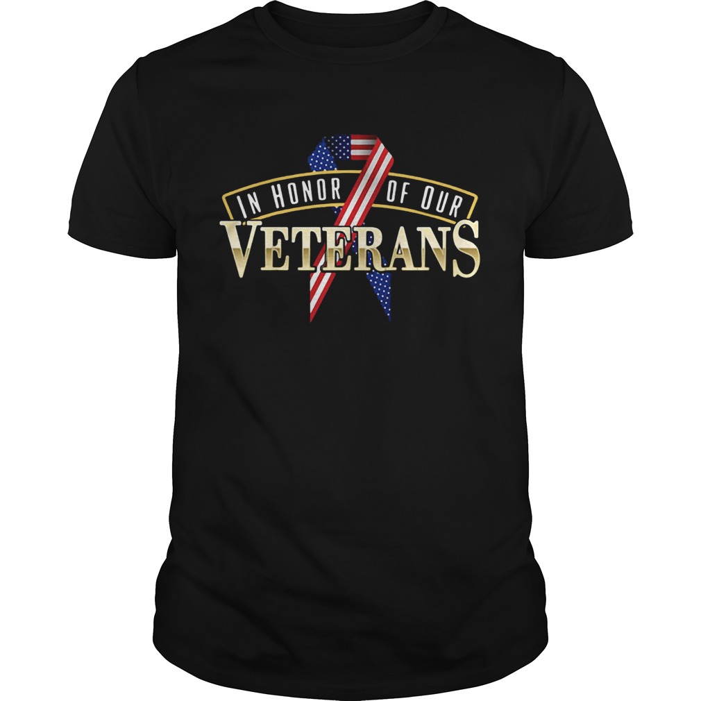 Veterans Day In Honor Of Our Veterans shirt