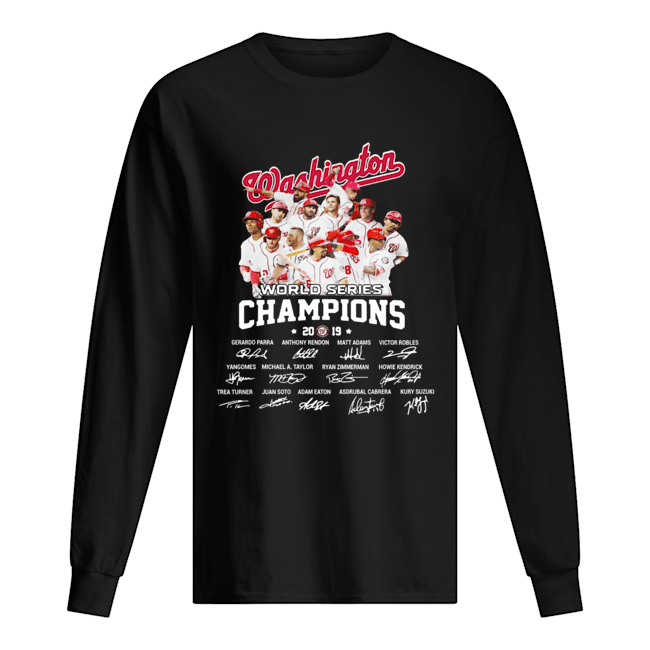Washington Nationals 2019 world series champions signature Long Sleeved T-shirt 