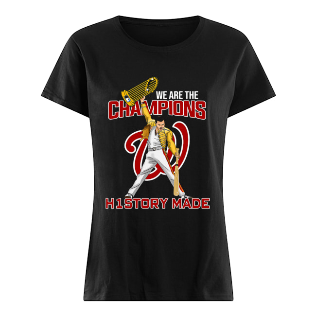 Washington Nationals We are the champions history made Classic Women's T-shirt