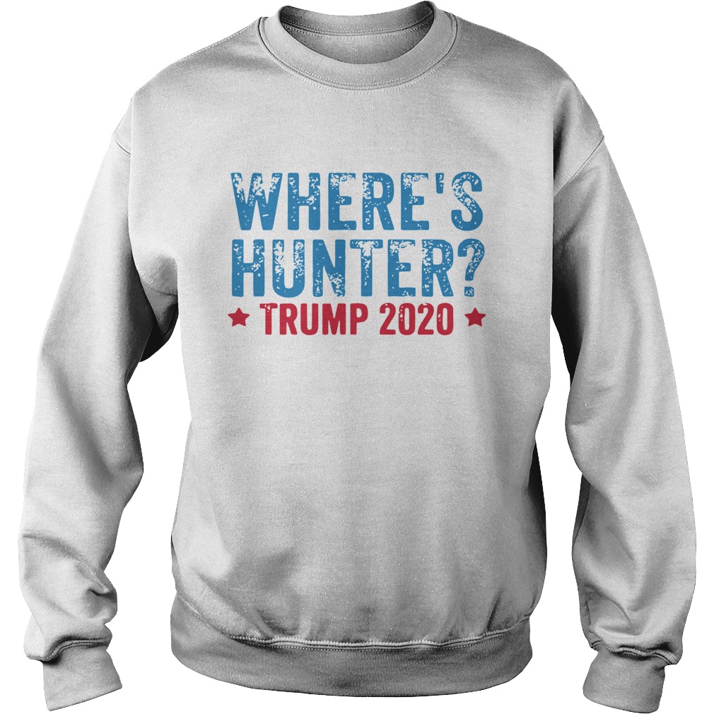 Wheres hunter trump 2020 Sweatshirt