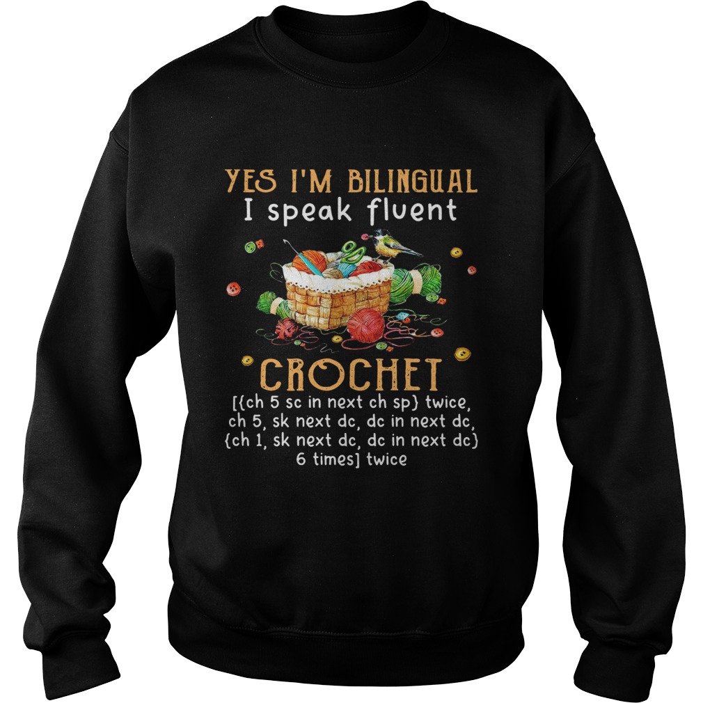 Yes Im Bilingual I Speak Fluent Crochet Sweatshirt