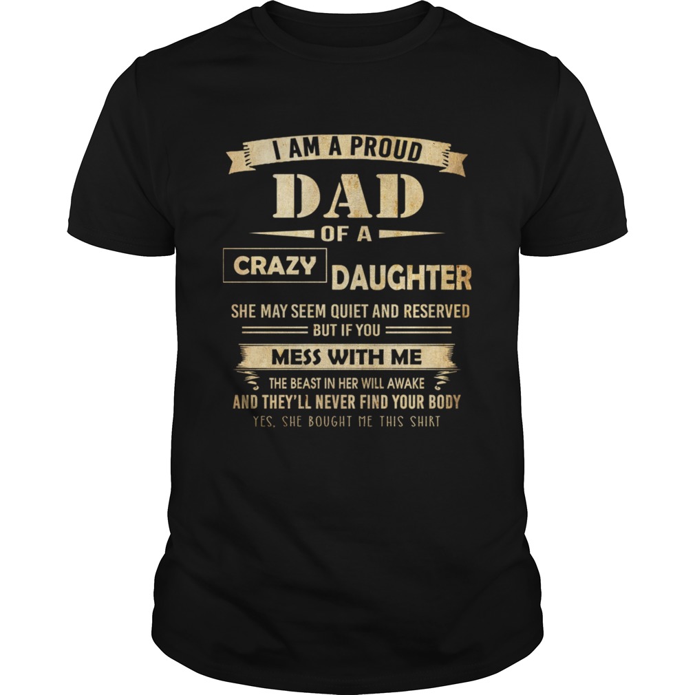 i am proud dad of crazy daughter shirt