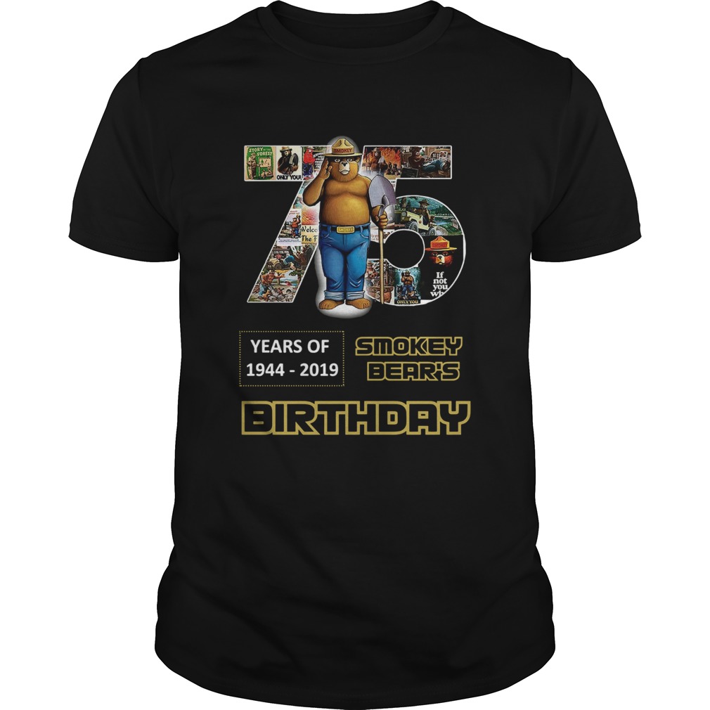 Pretty 75 Years Of Smokey Bear 1944-2019 Birthday shirt