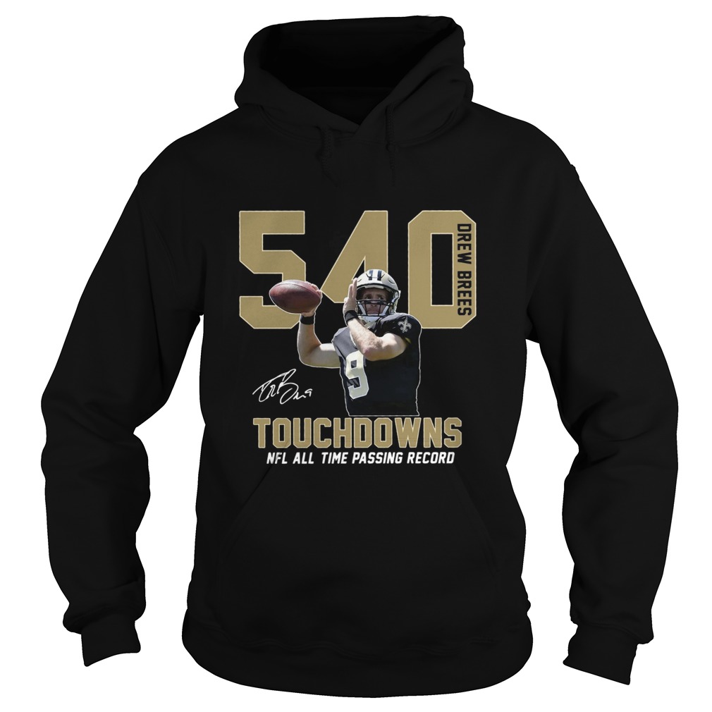 1576939281Drew Brees 540 Touchdowns Nfl All Time Passing Record Signature Hoodie
