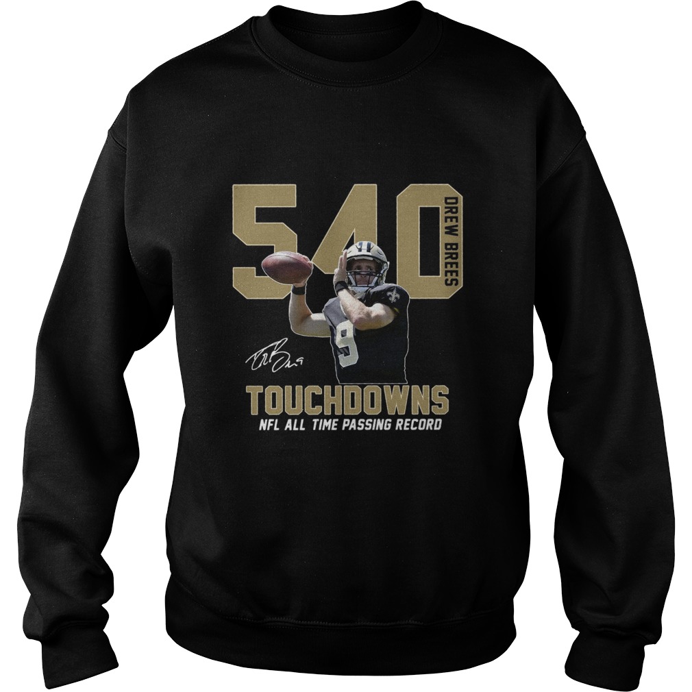 1576939281Drew Brees 540 Touchdowns Nfl All Time Passing Record Signature Sweatshirt