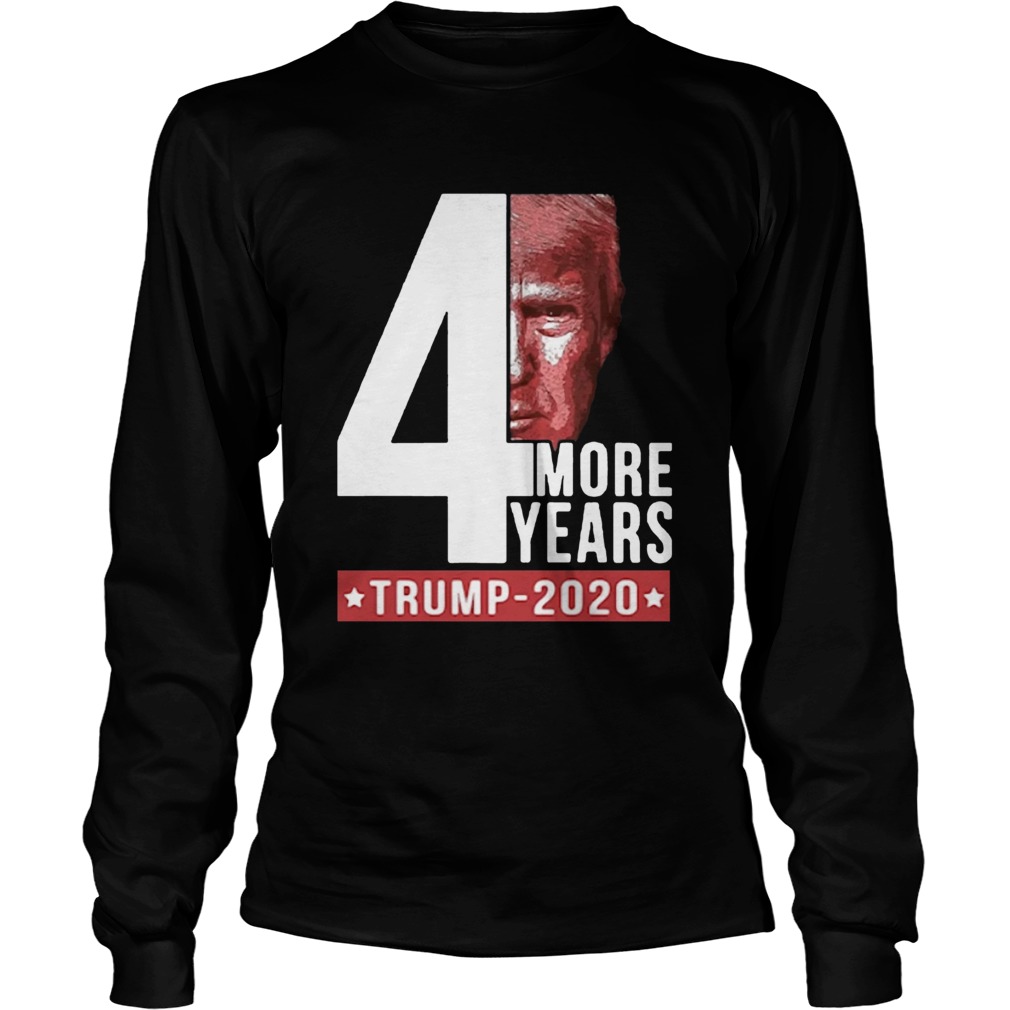 4 More Years Trump 2020 LongSleeve