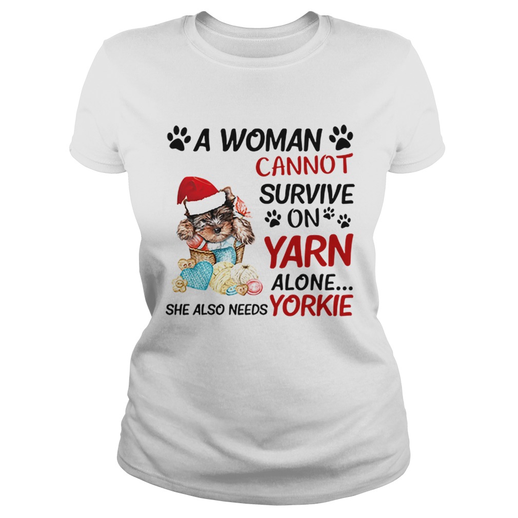 A woman cannot survive on yarn alone she also needs Yorkie Classic Ladies
