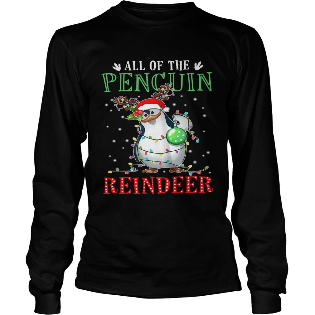 All of the Penguin reindeer light christmas LongSleeve