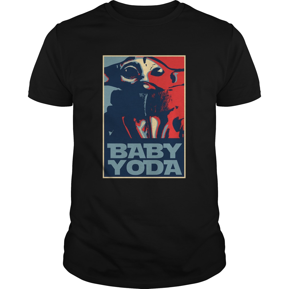 Baby Yoda Hope Poster shirt