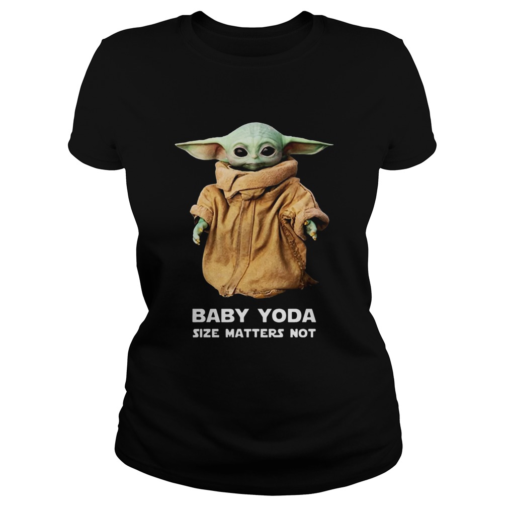 Baby Yoda Size matters not Classic Ladies