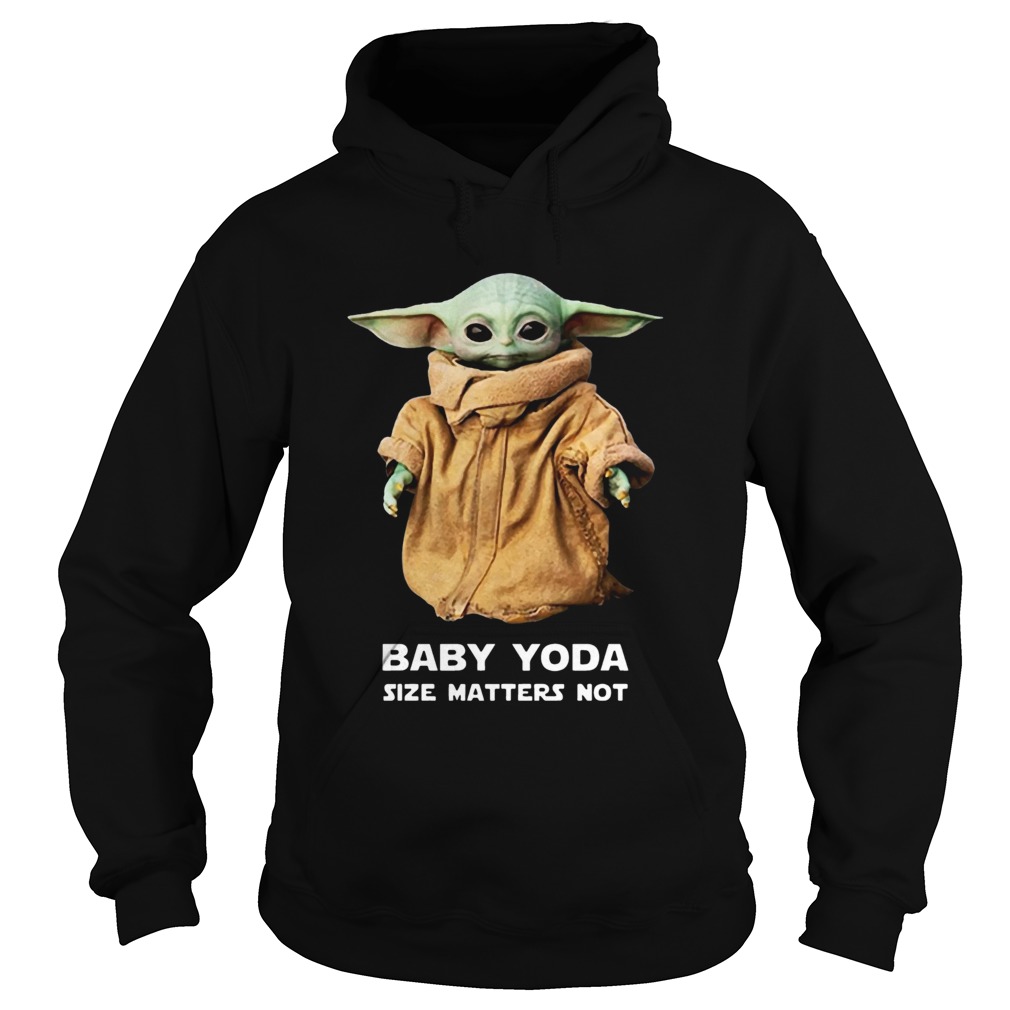 Baby Yoda Size matters not Hoodie