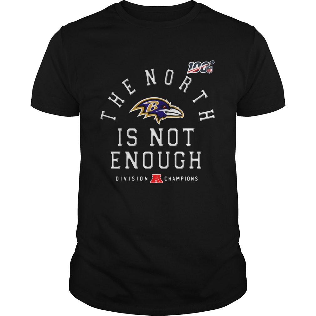 Baltimore Ravens The North Is Not Enough shirt