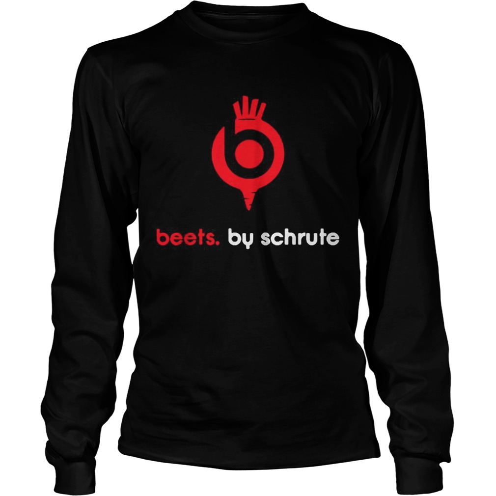 Beets by schrute LongSleeve