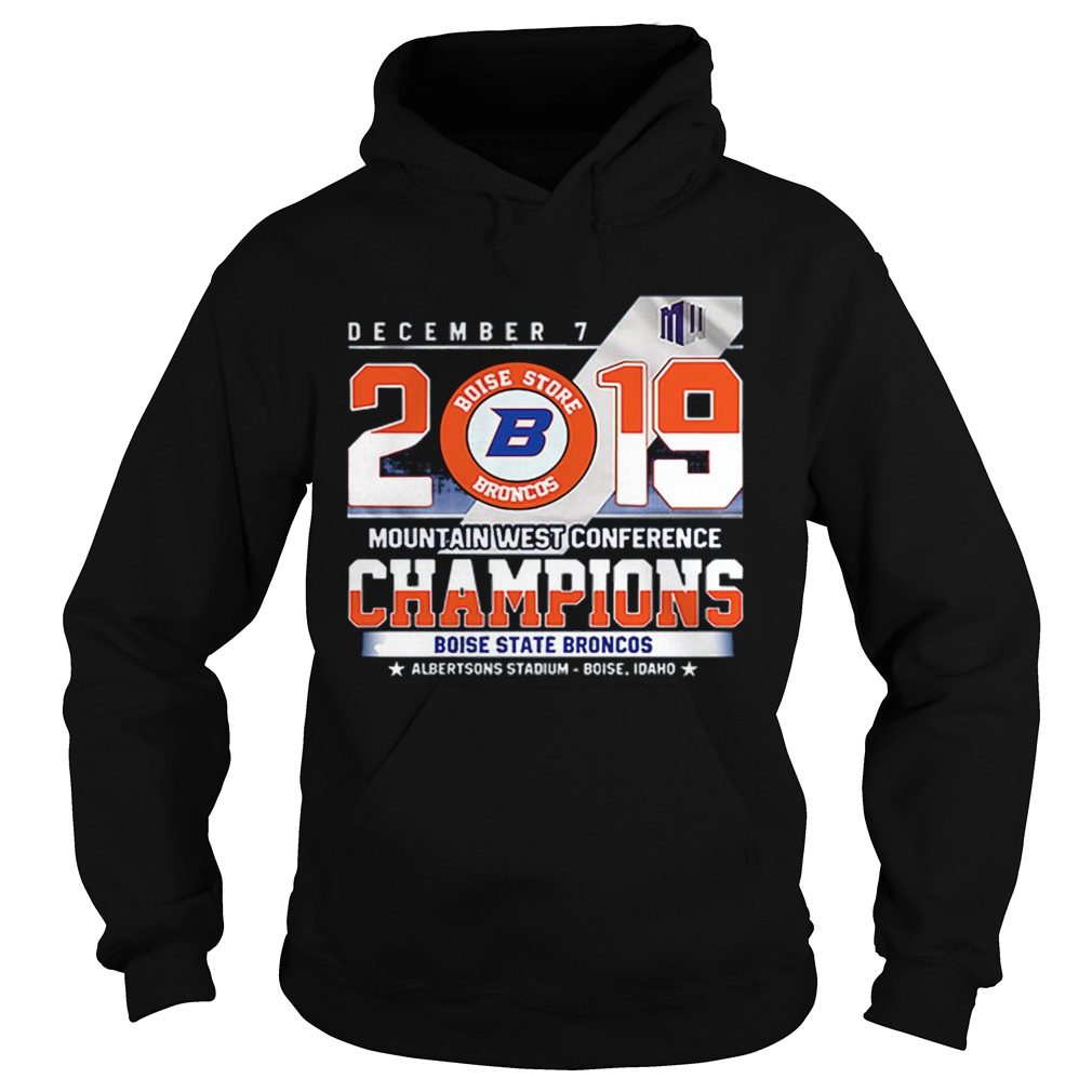 Boise State Broncos December 7 mountain west conference 2019 champions Hoodie