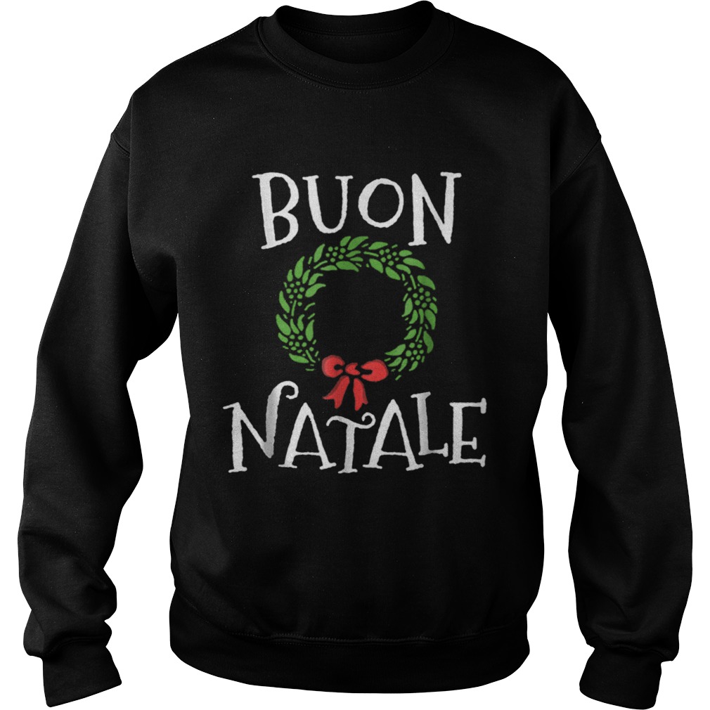 Buon Natale Christmas Italy Italian Merry Xmas Sweatshirt