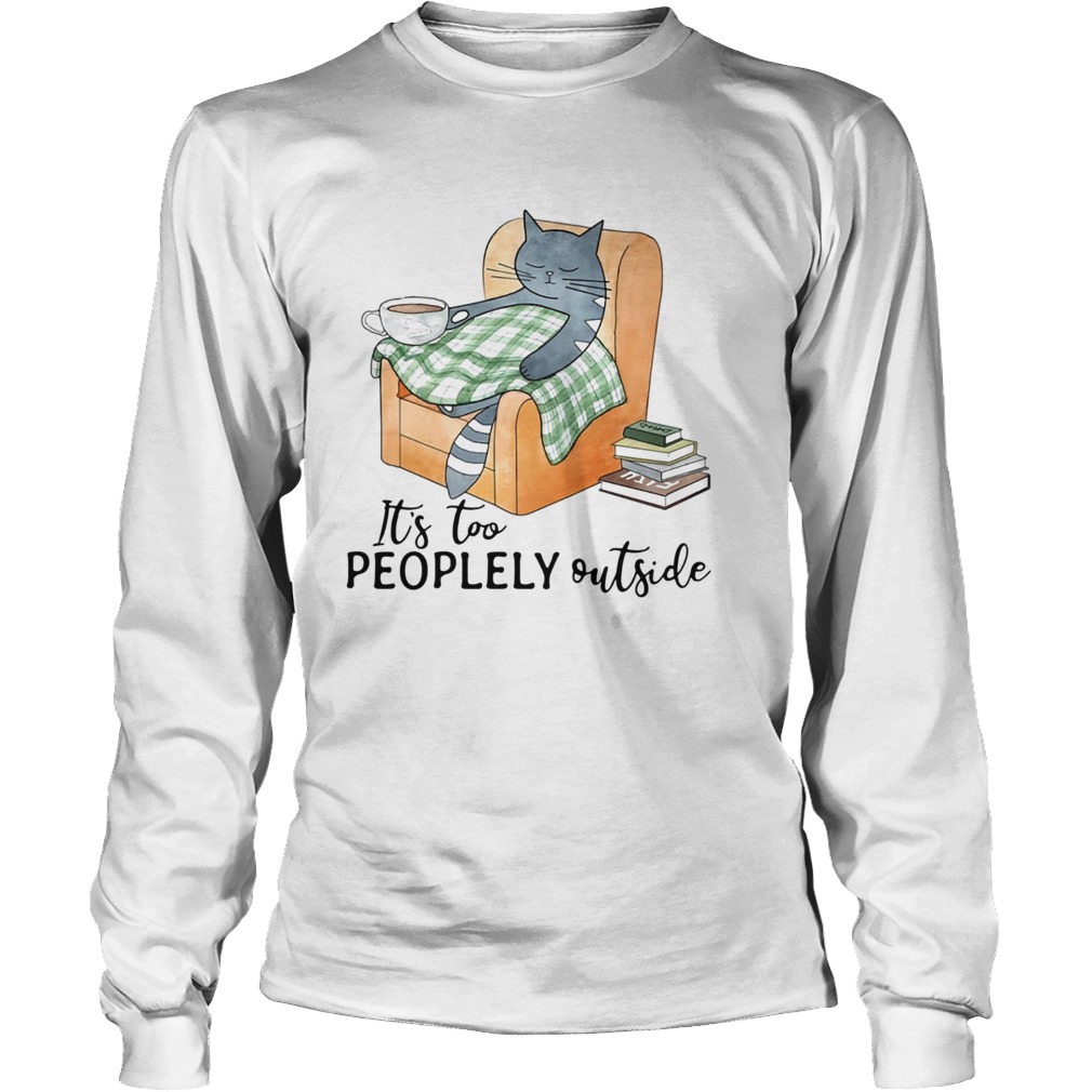 Cat lazy its too peoplely outside LongSleeve