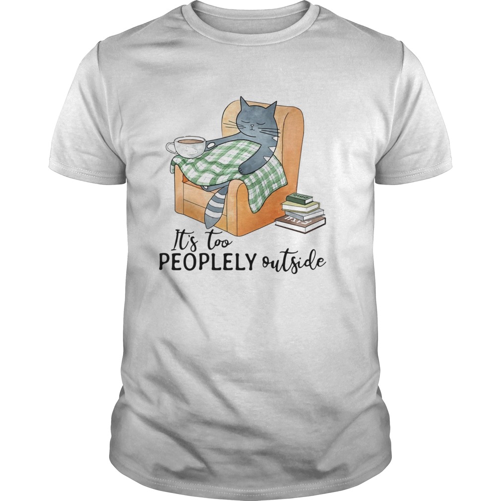 Cat lazy its too peoplely outside Unisex