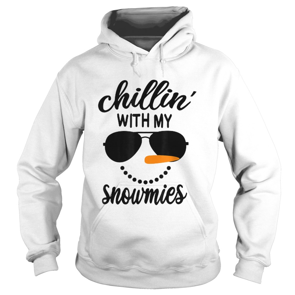 Chillin With My Snowmies Snowman Christmas Hoodie