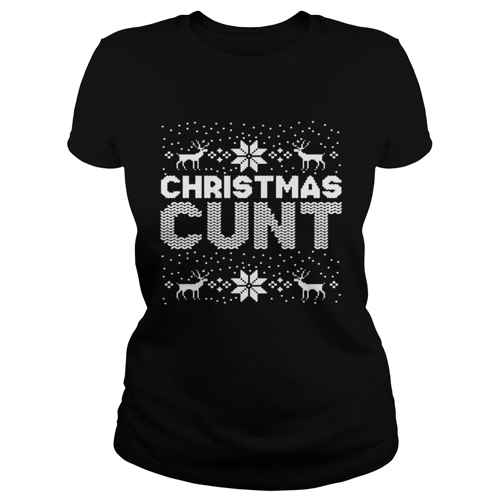 Christmas Cunt Ugly Classic Ladies