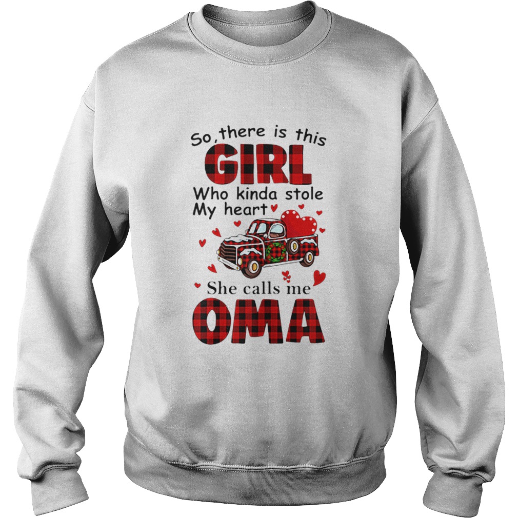 Christmas Girl Who Kinda Stole My Heart She Calls Me Oma Sweatshirt