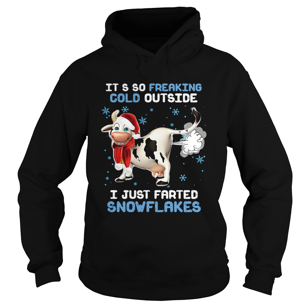 Cow its so freaking cold outside i just farted snowflakes Christmas Hoodie