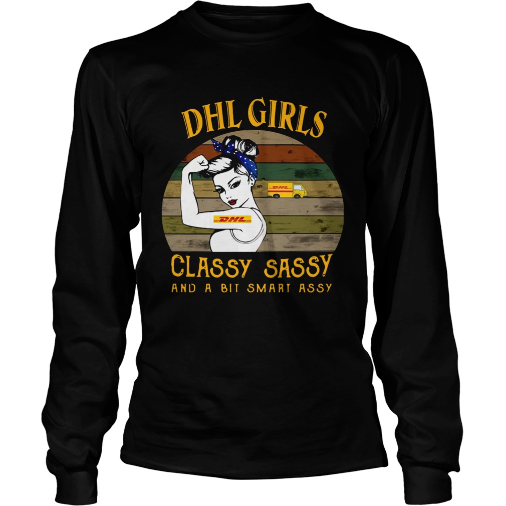 DHL Girl Classy Sassy And A Bit Smart Assy Vintage LongSleeve