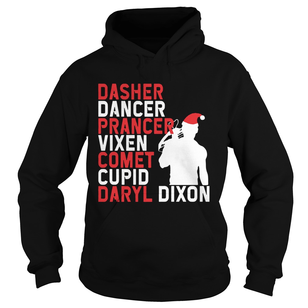 Dasher Dancer Prancer Comet Cupid Daryl Dixons Hoodie