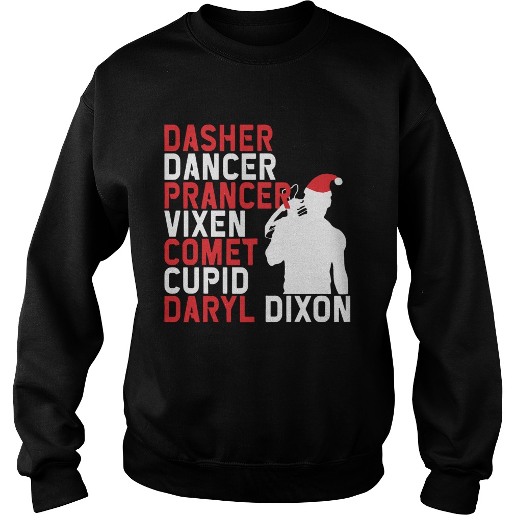 Dasher Dancer Prancer Comet Cupid Daryl Dixons Sweatshirt