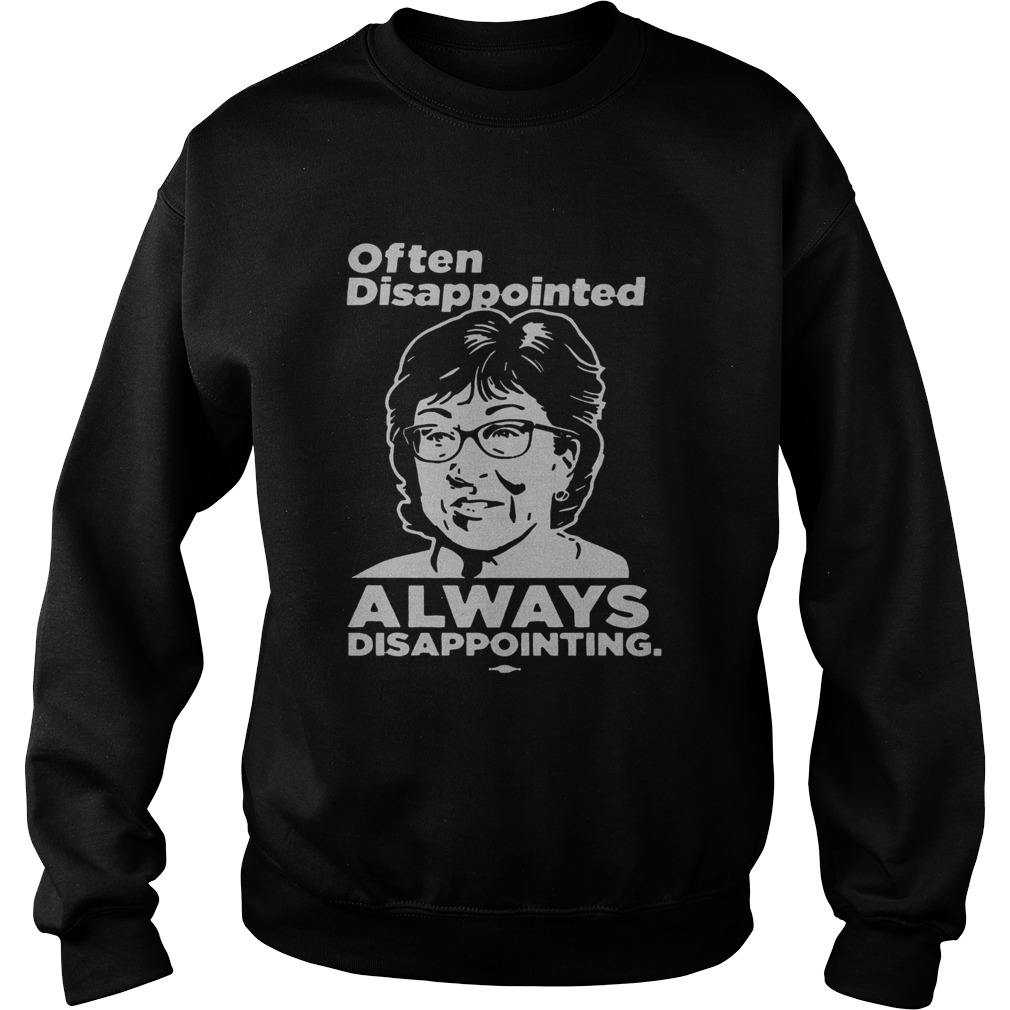 Disappointed Always Disappointing Sweatshirt
