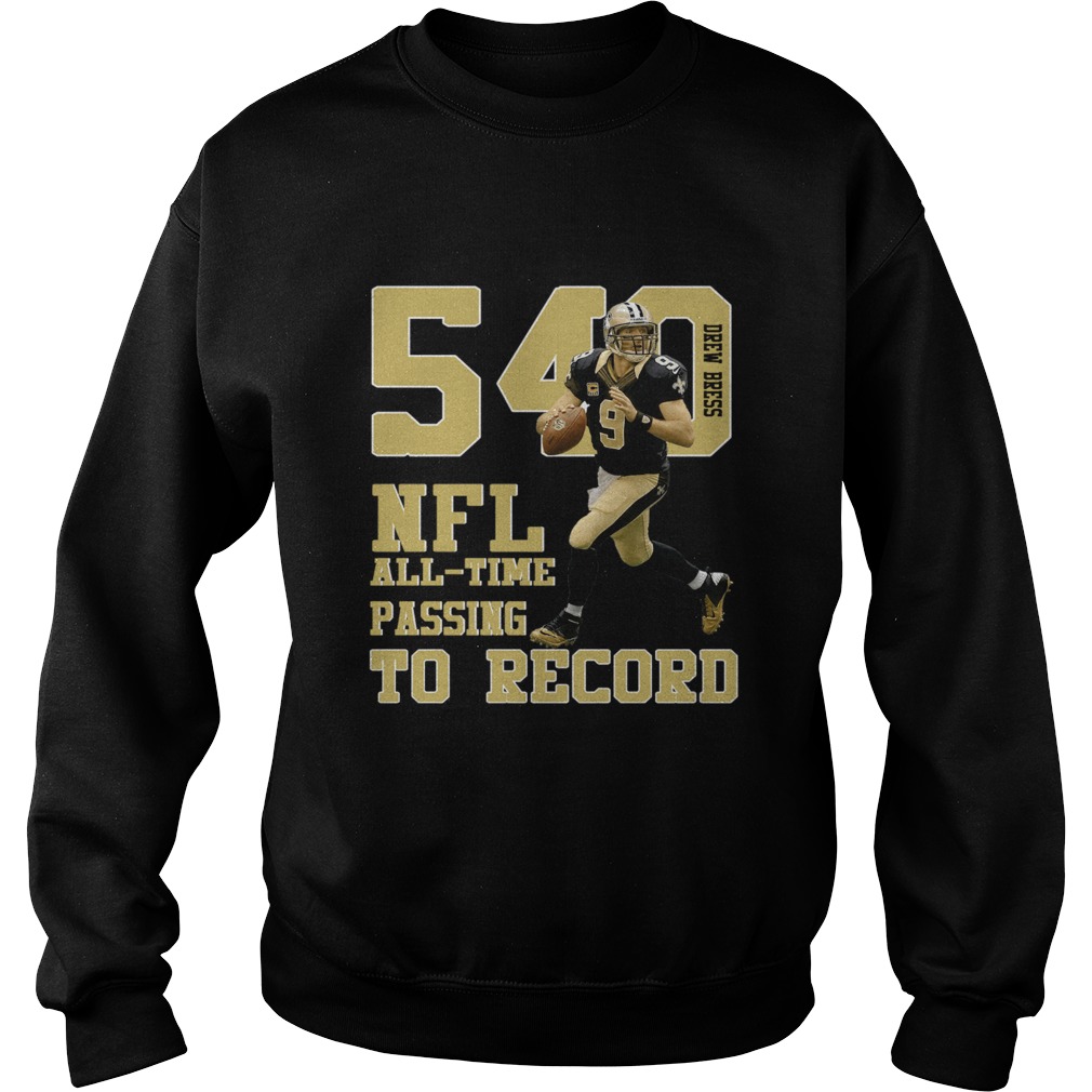 Drew Brees NFL AllTime Passing To Record 540 New Orleans Football Champions Sweatshirt