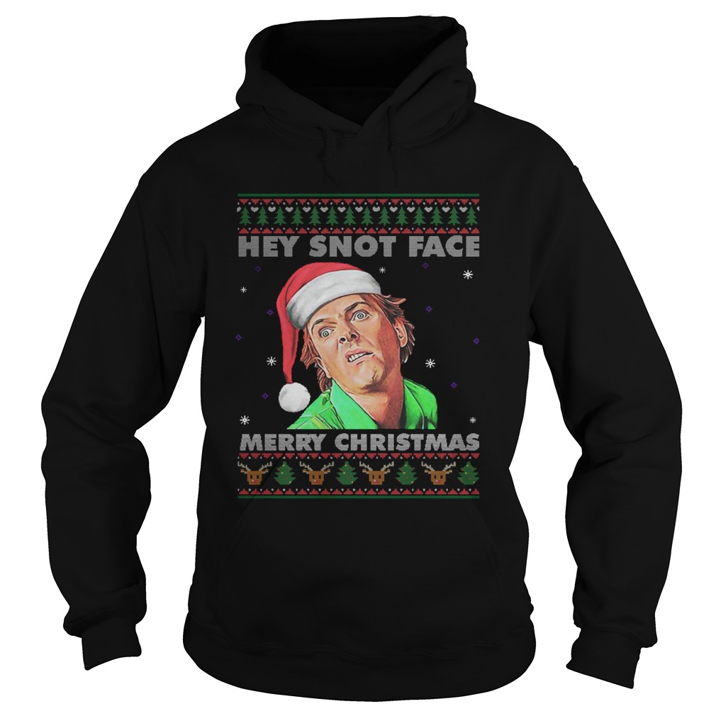 Drop Dead Fred Hey Snot Face Merry Christmas Ugly Hoodie