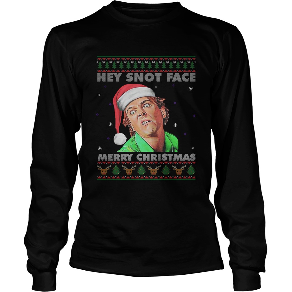 Drop Dead Fred Hey Snot Face Merry Christmas Ugly LongSleeve