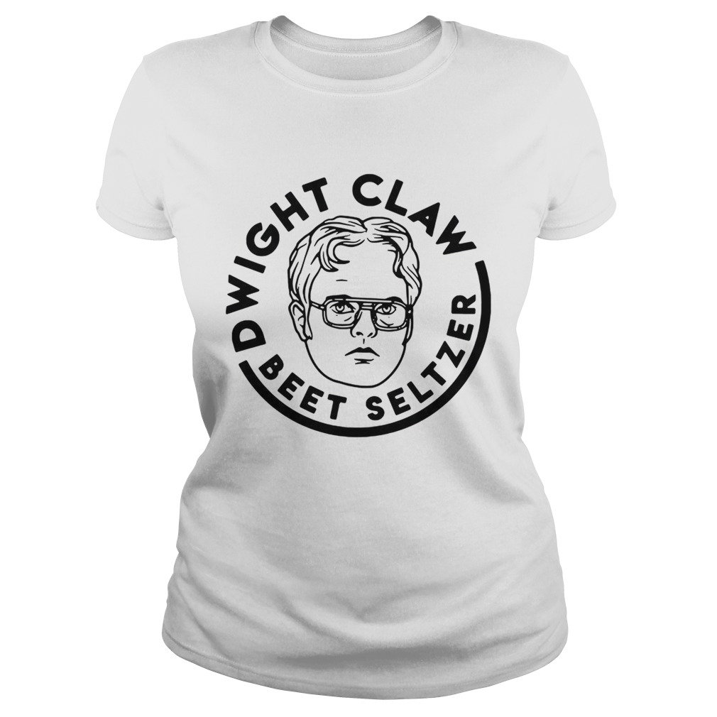 Dwight Schrute Dwight claw beet seltzer Classic Ladies