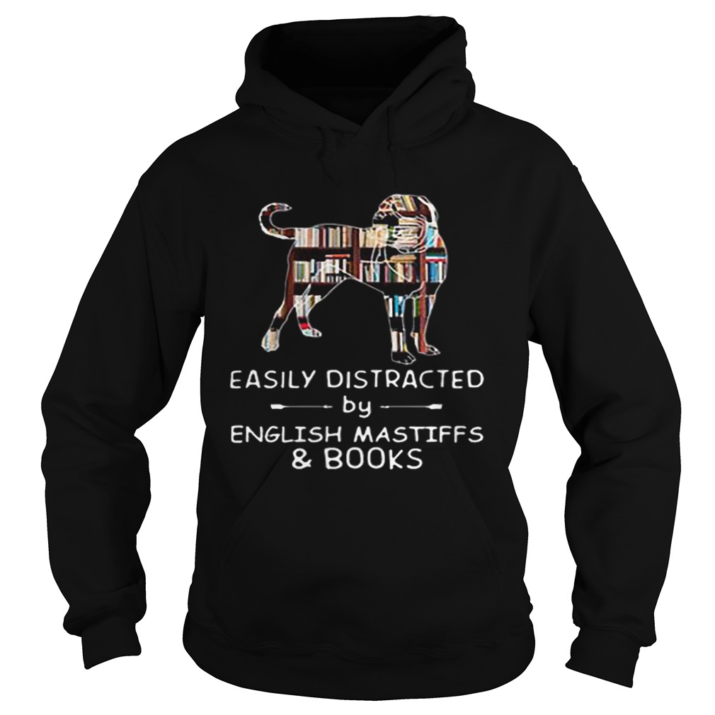Easily Distracted By English Mastiffs And Books Hoodie