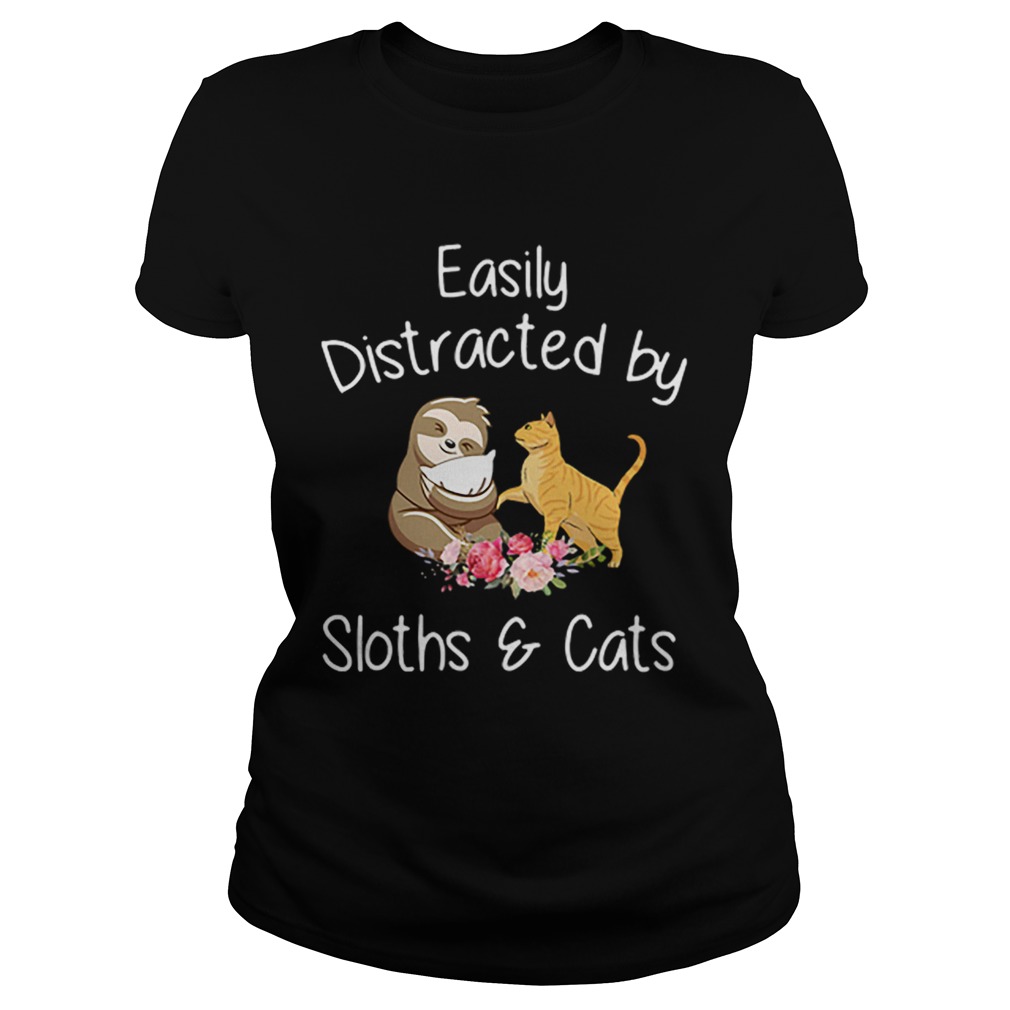 Easily Distracted By Sloths And Cats Classic Ladies
