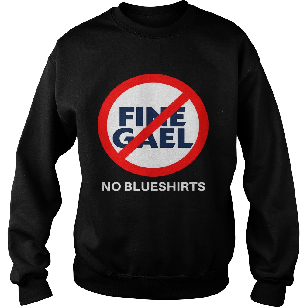 Fine Gael No Blues Sweatshirt