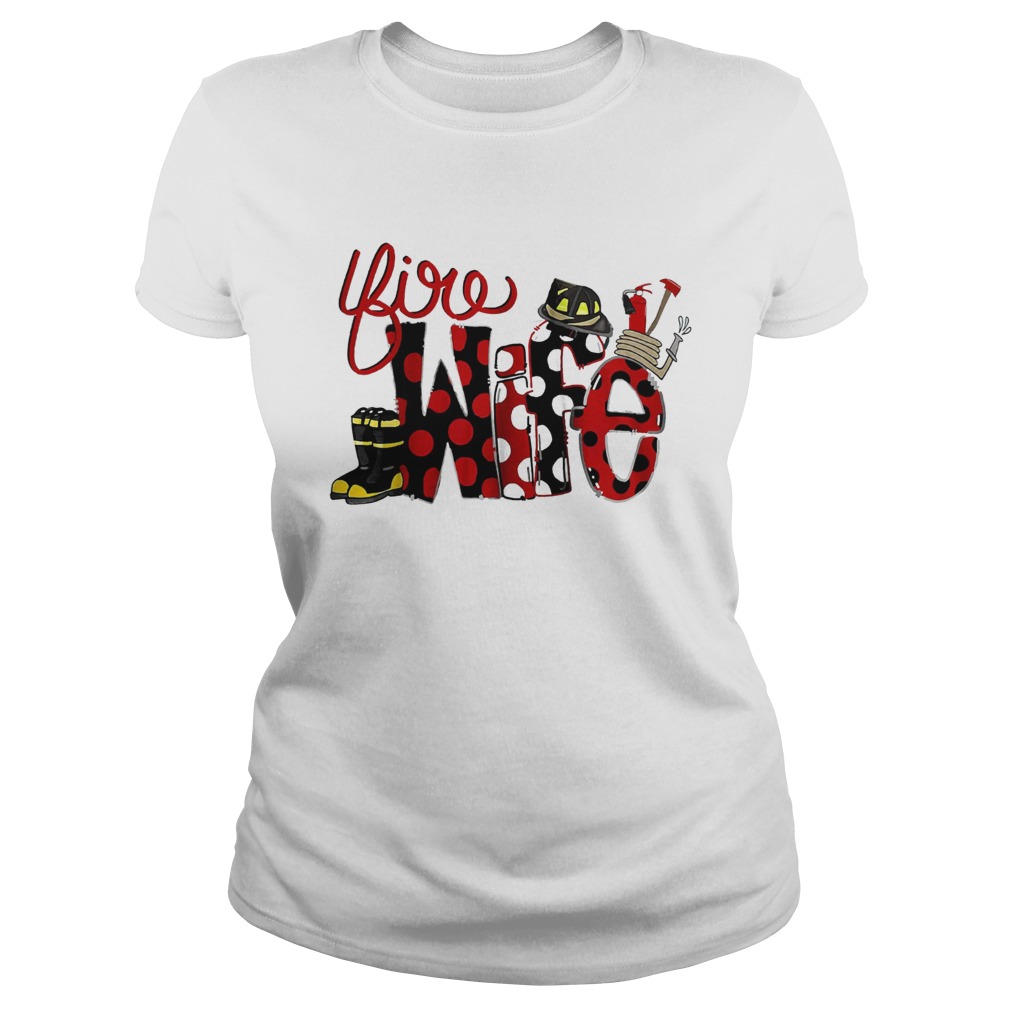 Firefighter Fire Wife Classic Ladies