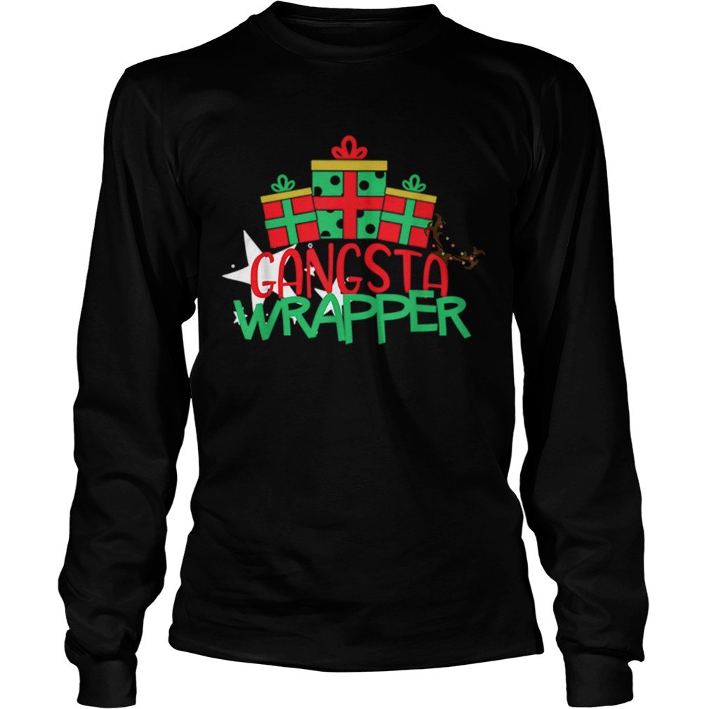 Gangsta Wrapper christmas quotes LongSleeve