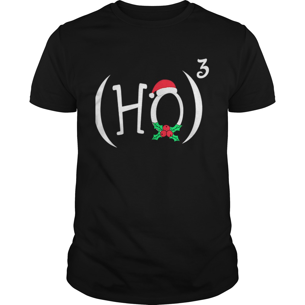 HO3 or HO Cube Funny Christmas Math Teachers Themed shirt