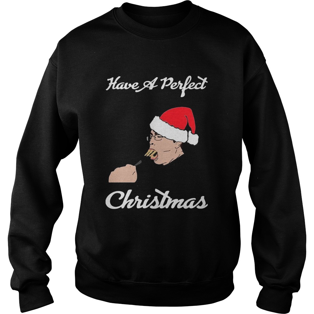 Have A Perfect Christmas Sweatshirt